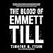 The Blood of Emmett Till
