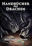  Rollenspiel-Essays (Handbücher des Drachen)