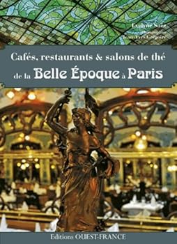 Paperback Cafés,restaurants et salons de thé de la Belle Epoque à Paris [French] Book