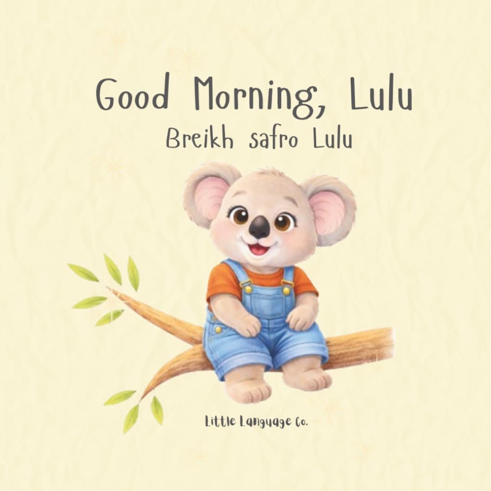 Good Morning, Lulu: A gentle bilingual morning routine story for little learners (Routines with Lulu | Western Syriac (Soryoyo))