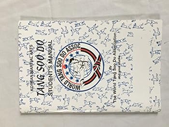 Korean Martial Arts Tang Soo Do Student's Manual