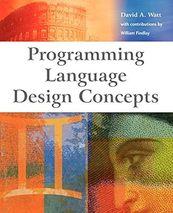 Programming Language Design Concepts: Watt, David A.: 9780470853207 ...
