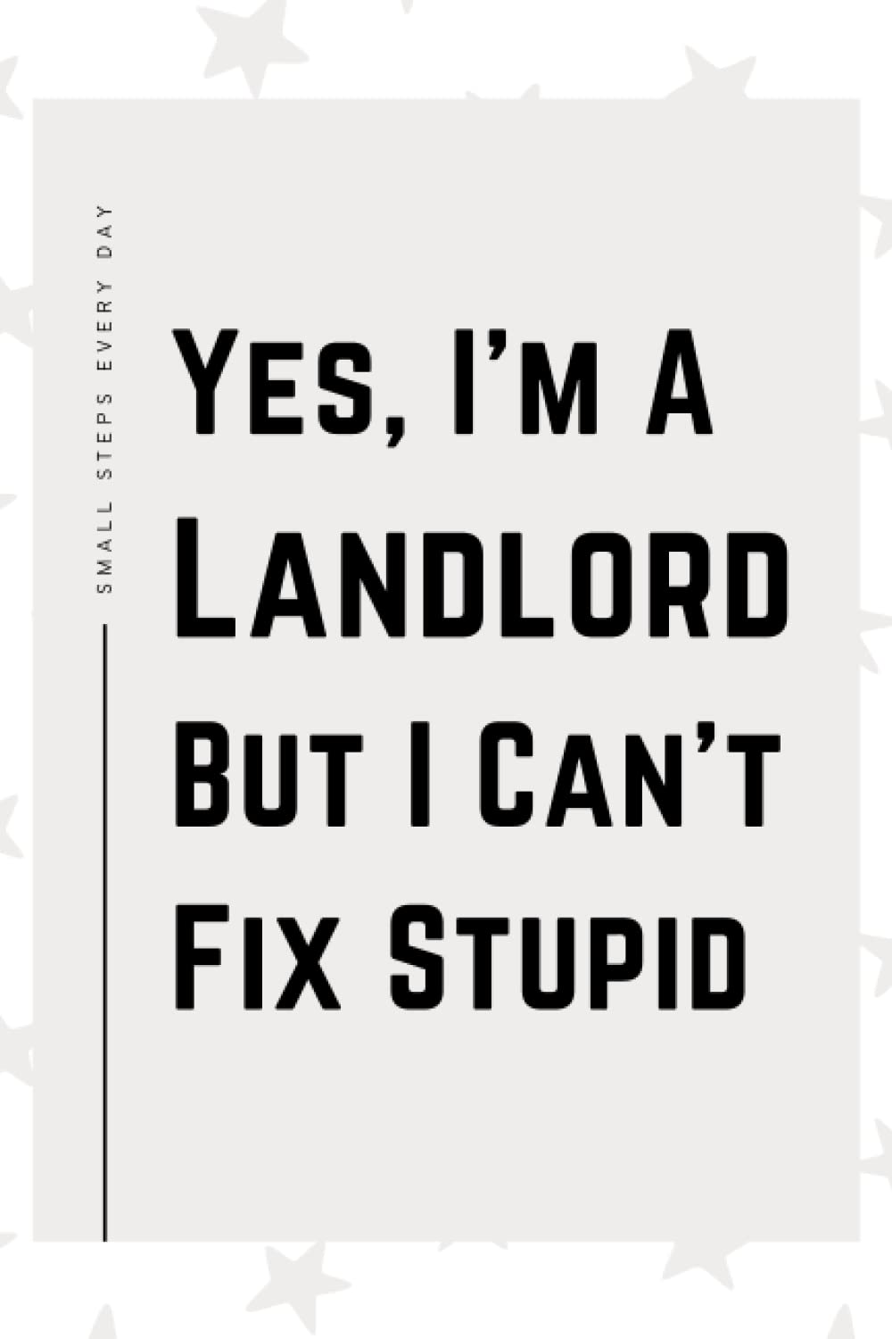Landlord Gifts: Blank Lined Journal Notebook, an Appreciation Thank You and Funny Gift for Landlords