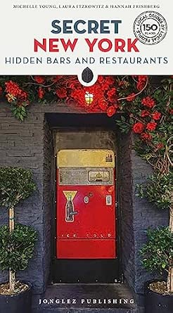 Secret New York - Hidden Bars & Restaurants (Secret Guides)