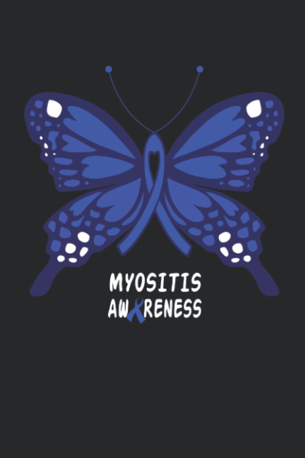 myositis Awareness Lined Notebook: myositis Journal 110 Pages 6x9 Inch for myositis Warrior & myositis Fighter