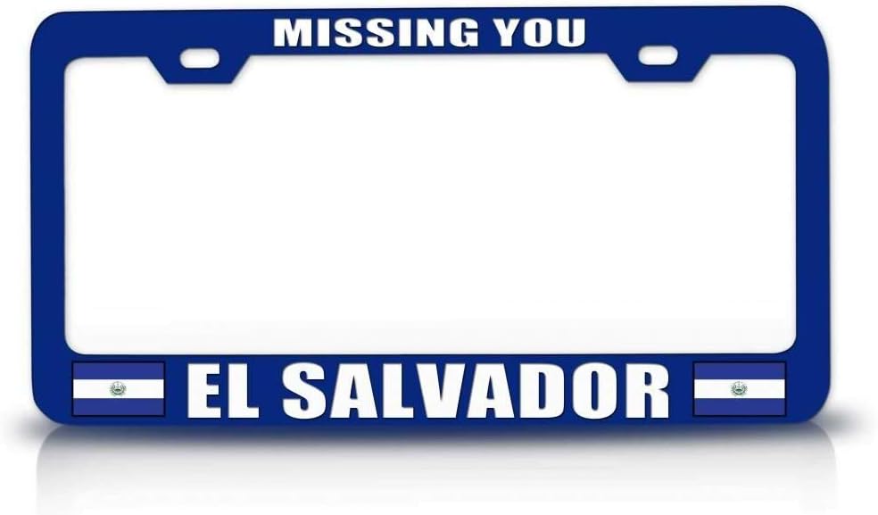 Missing You EL Salvador Flag Metal Car SUV Truck License Plate Frame Bu u86
