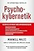 Psychokybernetik: Nutzen Sie die Macht Ihres Unbewussten ST A günstig Kaufen-Psychokybernetik: Nutzen Sie die Macht Ihres Unbewussten