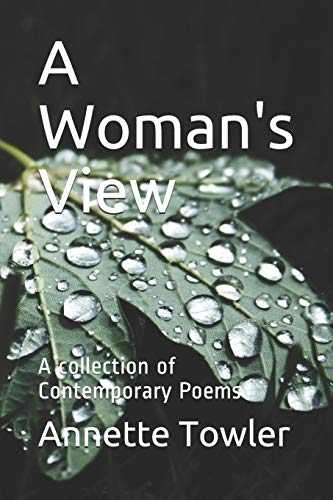 A Woman's View: A collection of Contemporary Poems