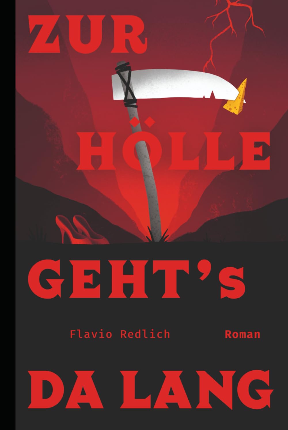 Zur Hölle geht's da lang: humorvoller Fantasy Roman