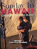 Sunday in Hawaii: Celebrating Life in the Islands 1566471745 Book Cover