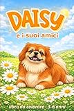  DAISY e i suoi amici: Libro da colorare 3-6 anni