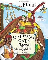 Do Pirates Go To Chippewa Elementary School? 1727421418 Book Cover
