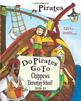 Paperback Do Pirates Go To Chippewa Elementary School? Book