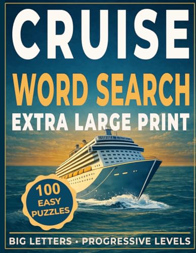 Cruise Word Search for Seniors 60+: Easy & No Stress Extra Large Print Puzzles with Progressive Difficulty (Volume 4): Relax, Stay Focused, and Enjoy ... Stimulation (CRUISE WORD SEARCH COLLECTION)