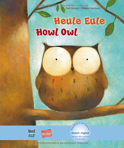 Heule Eule: Kinderbuch Deutsch-Englisch mit MP3-Hörbuch als Download Heule Eule: Kinderbuch Deutsch-Englisch mit MP3-Hörbuch als Download