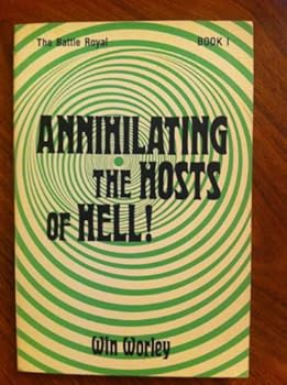 Paperback Annihilating the Hosts of Hell Book I Book
