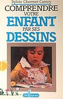 Comprendre votre enfant par ses dessins 2891115791 Book Cover