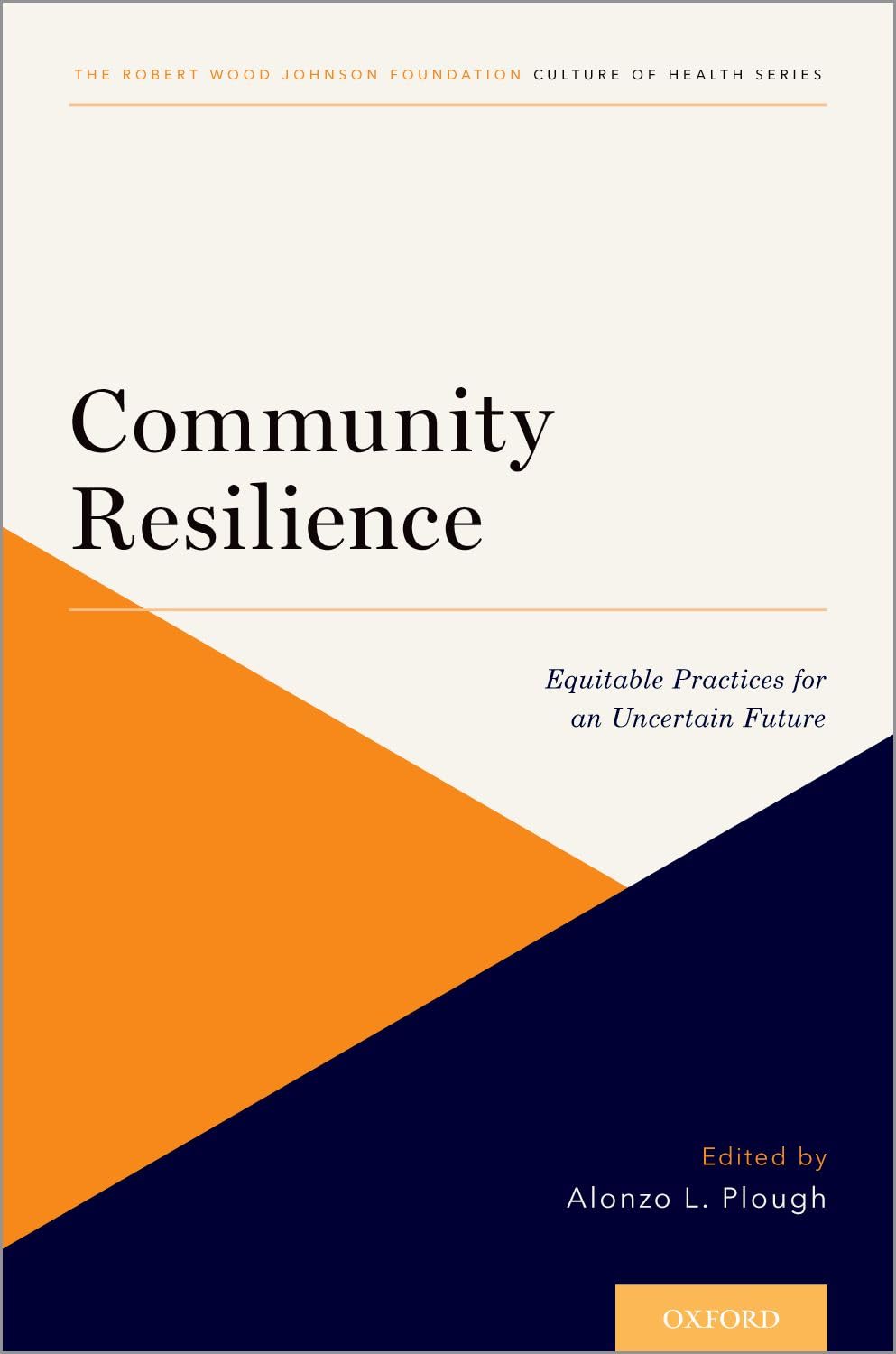Buy Community Resilience: Equitable Practices for an Uncertain Future (Culture of Health) — BookShops.in