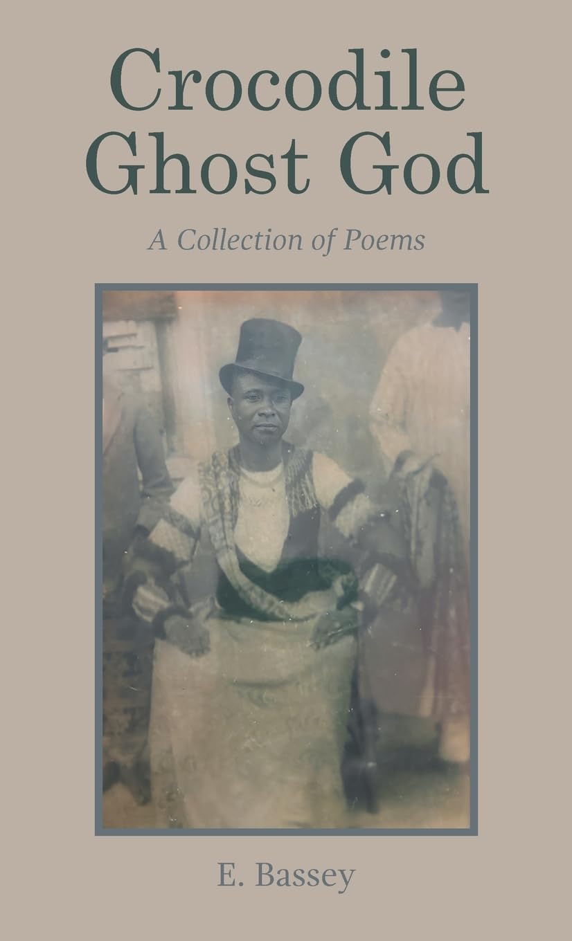 Crocodile Ghost God: A Collection of Poems