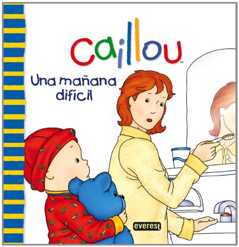 Caillou. Una mañana difícil
