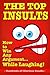 The Top Insults: How to Win Any Argument...While Laughing!