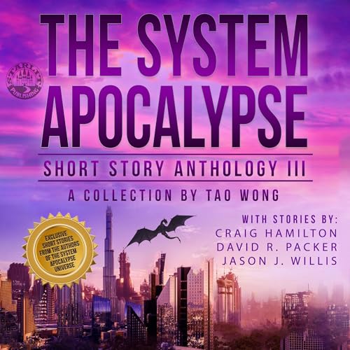 The System Apocalypse Short Story Anthology, Volume III Audiolivro Por Tao Wong, Craig Hamilton, David R. Packer, Jason J. Wi