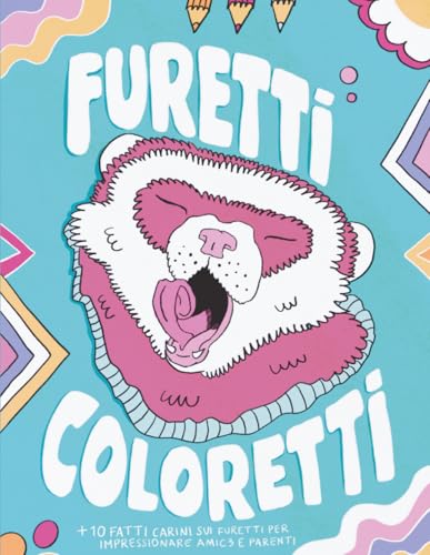  Furetti Coloretti: Un coloring book puzzone
