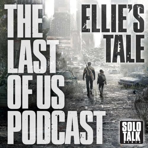 『Ellie's Tale - The Last Of Us Podcast』のカバーアート