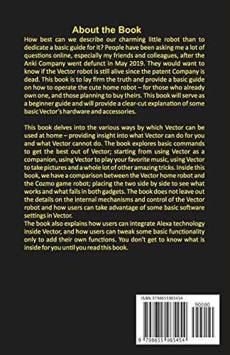 Beginners Guide to Anki Vector Robots: An Unofficial Step-By-Step Guide to Setup and Use Anki's Com