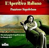 L'aperitivo Italiano - Passione Napoletana (2CD)