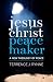 Jesus Christ, Peacemaker: A New Theology of Peace