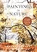 The Sierra Club Guide to Painting in Nature (Sierra Club Books Publication)