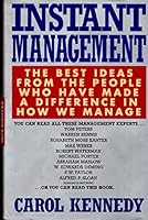 Instant Management: The Best Ideas from the People Who Have Made a Difference in How We Manage 0688119506 Book Cover