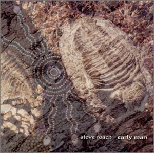 Early Man by Steve Roach