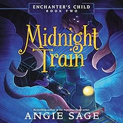 Enchanter's Child, Book Two: Midnight Train Titelbild