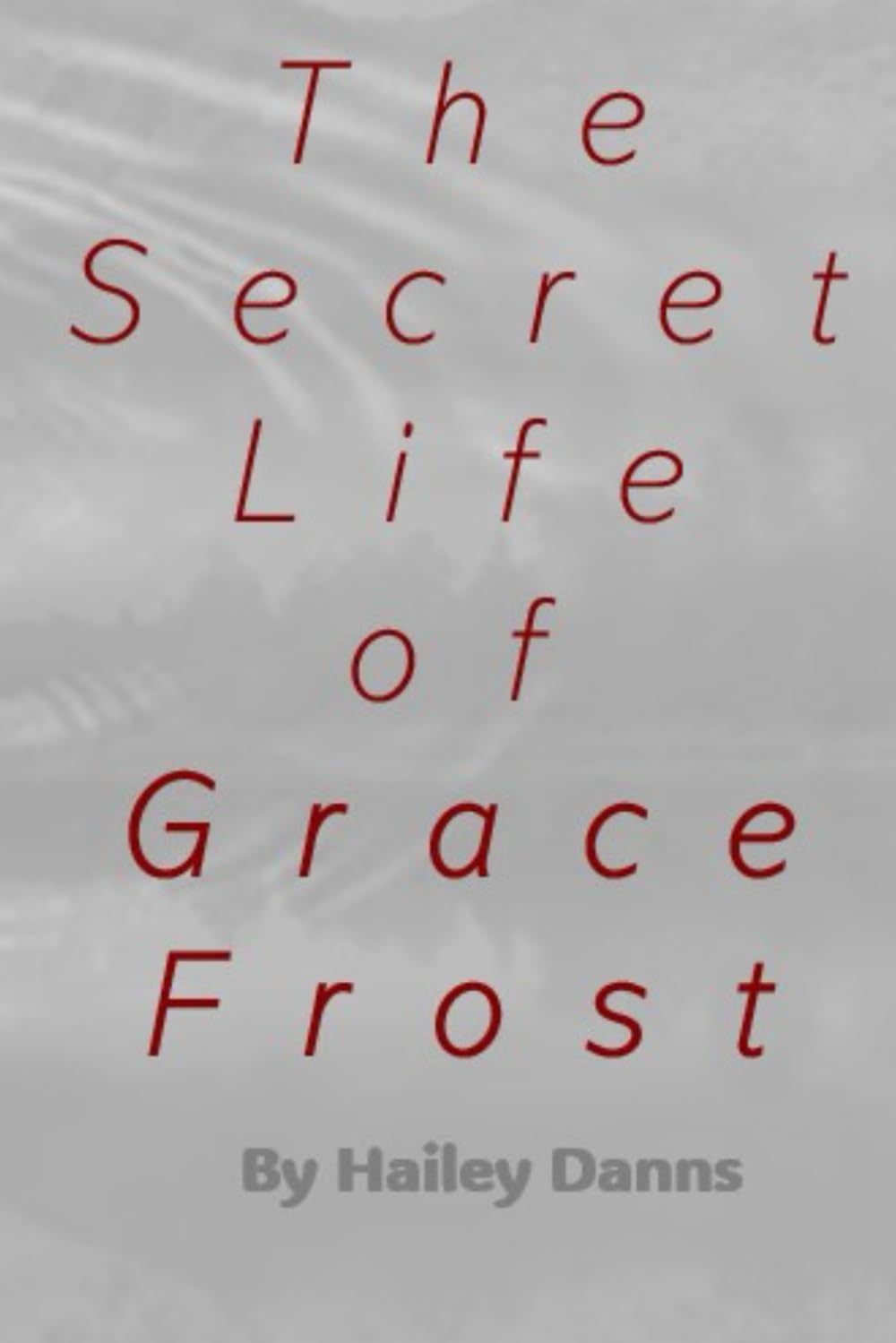 The Secret Life of Grace Frost