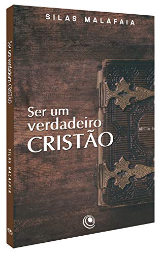 Ser um verdadeiro cristão: