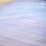 The Color of Soundscape III