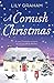 A Cornish Christmas: A cosy Christmas romance to curl up with by the fire