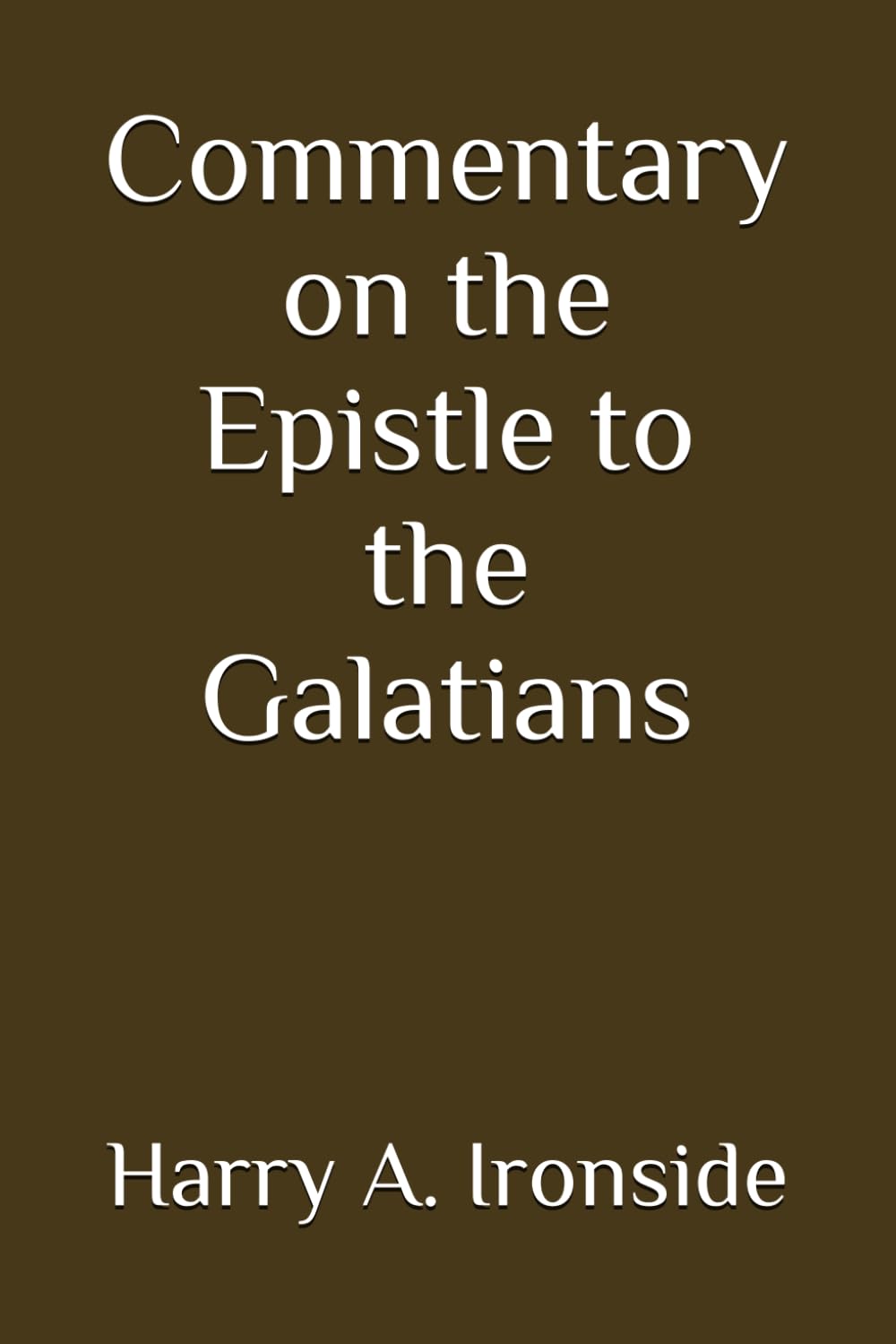 Commentary on the Epistle to the Galatians (Annotated)