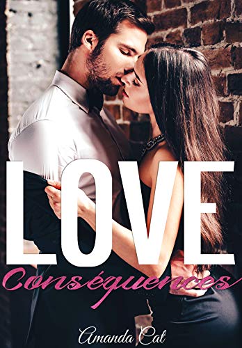 Télécharger Love Conséquences Francais PDF