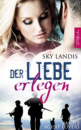 Der Liebe erlegen: Agent...