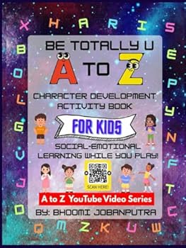 Paperback BeTotallyU: A to Z Character Development Activity Book