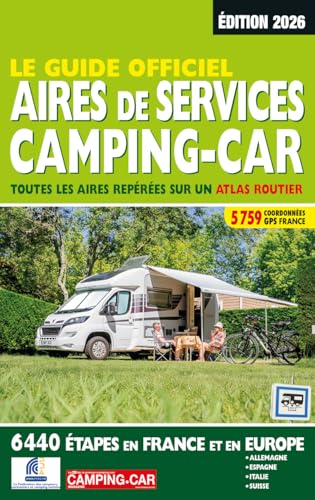  Guide officiel aires de services camping-car: Toutes les aires repérées sur un atlas routier