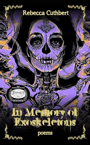 In Memory of Exoskeletons: Dark poems and poetry (English Edition)