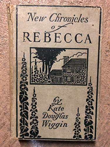 NEW CHRONICLES OF REBECCA, A Thrushwood Book B000VBIFMI Book Cover