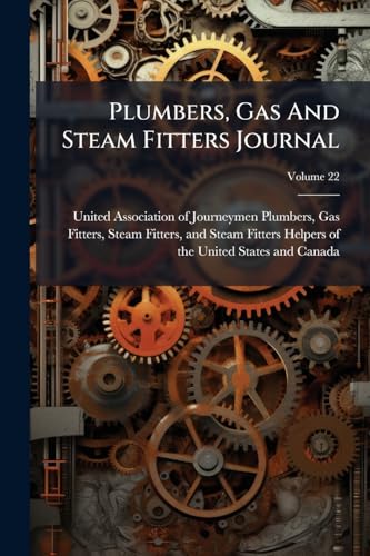Plumbers, Gas And Steam Fitters Journal