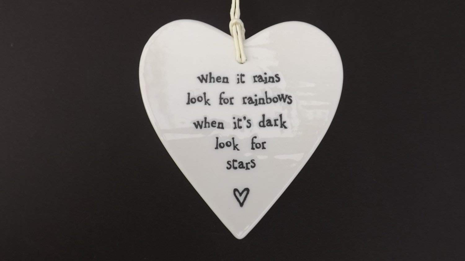 East of India Heart - When it rains look for rainbows when it's dark look for stars