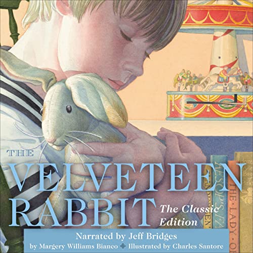 The Velveteen Rabbit by Margery Williams Bianco, Charles Santore episode artwork