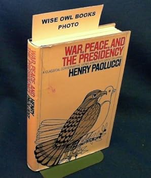Hardcover War, Peace, and the Presidency Book